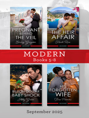 cover image of Modern Box Set 5-8 September 2025/Pregnant Behind the Veil/The Heir Affair/Billion-Dollar Baby Shock/His Forgotten Wife